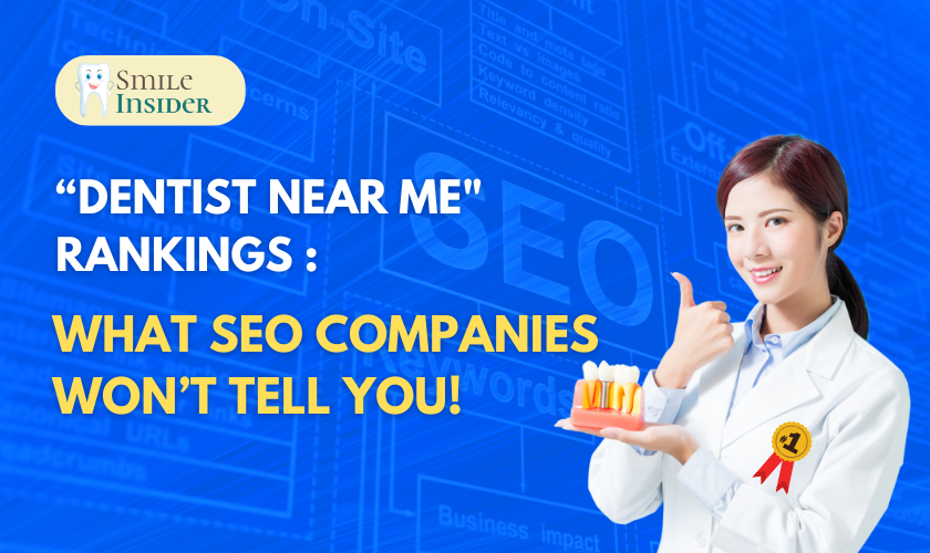 "dentist near me" ranking: what seo companies won't tell u!